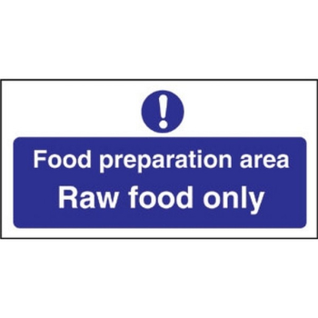 FOOD PREP AREA SIGN RAW FOOD ONLY S/A 100X200MM